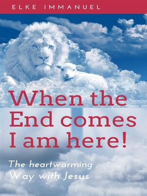 cover image of When the end comes--I am here